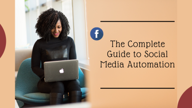 The Complete Guide to Social Media Automation