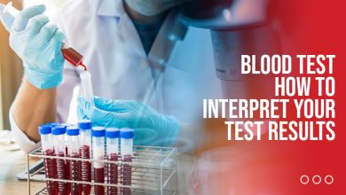 Blood Test: How To Interpret Your Test Results
